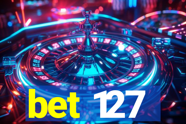 bet 127